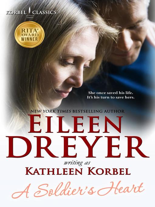 Title details for A Soldier's Heart by Eileen Dreyer - Available